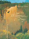 Cover image for Wilderness Days